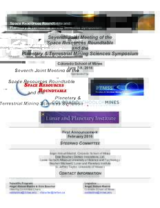 Space Resources Roundtable and Planetary & Terrestrial Mining Sciences Symposium Seventh Joint Meeting of the Space Resources Roundtable and the