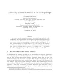 A centrally symmetric version of the cyclic polytope Alexander Barvinok ∗  Department of Mathematics,