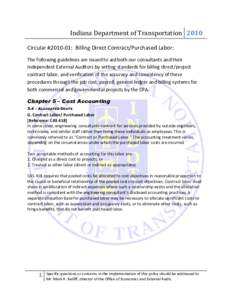 Indiana Department of Transportation 2010 Circular #[removed]: Billing Direct Contract/Purchased Labor: The following guidelines are issued to aid both our consultants and their Independent External Auditors by setting sta