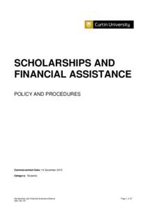 SCHOLARSHIPS AND FINANCIAL ASSISTANCE POLICY AND PROCEDURES Commencement Date: 14 December 2015 Category: Students