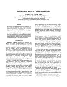 Social Relations Model for Collaborative Filtering Wu-Jun Li† and Dit-Yan Yeung‡ † Shanghai Key Laboratory of Scalable Computing and Systems Department of Computer Science and Engineering, Shanghai Jiao Tong Univer