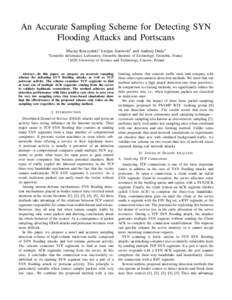 An Accurate Sampling Scheme for Detecting SYN Flooding Attacks and Portscans ∗ Grenoble Maciej Korczy´nski∗ Lucjan Janowski† and Andrzej Duda∗