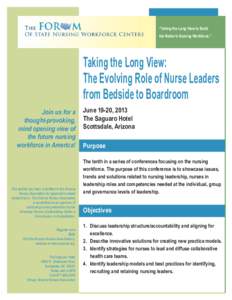 “Taking the Long View to Build the Nation’s Nursing Workforce.” Taking the Long View: The Evolving Role of Nurse Leaders from Bedside to Boardroom