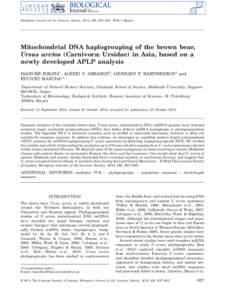 bs_bs_banner  Biological Journal of the Linnean Society, 2014, 111, 627–635. With 3 figures Mitochondrial DNA haplogrouping of the brown bear, Ursus arctos (Carnivora: Ursidae) in Asia, based on a