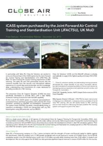 WWW.closeairsolutions.com T: +[removed]Media Contact: Tess Butler E-mail: [removed]  iCASS system purchased by the Joint Forward Air Control