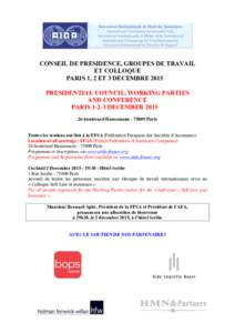 CONSEIL DE PRESIDENCE, GROUPES DE TRAVAIL ET COLLOQUE PARIS 1, 2 ET 3 DECEMBRE 2015 PRESIDENTIAL COUNCIL, WORKING PARTIES AND CONFERENCE PARISDECEMBER 2015