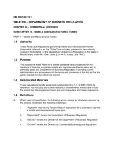 230-RICRTITLE 230 – DEPARTMENT OF BUSINESS REGULATION CHAPTER 30 – COMMERCIAL LICENSING SUBCHAPTER 15 – MOBILE AND MANUFACTURED HOMES PART 1 – Mobile and Manufactured Homes