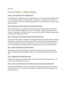 JuneFinancial Policies – Village of Arden Policy - Use of Contingency Funds Policy (MayContingency funds are specified as part of a budget referendum. The purpose of the contingency funds is to cover unpl