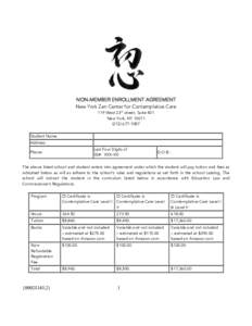 NON-MEMBER ENROLLMENT AGREEMENT New York Zen Center for Contemplative Care 119 West 23rd street, Suite 401 New York, NY1087