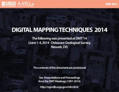 DMTDIGITAL MAPPING TECHNIQUES 2014 The following was presented at DMT‘14 (June 1-4, Delaware Geological Survey, Newark, DE)