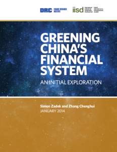 Greening China’s Financial System: An initial exploration