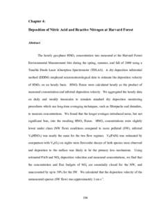 Chapter 4: Deposition of Nitric Acid and Reactive Nitrogen at Harvard Forest Abstract The hourly gas-phase HNO3 concentration was measured at the Harvard Forest Environmental Measurement Site during the spring, summer, a