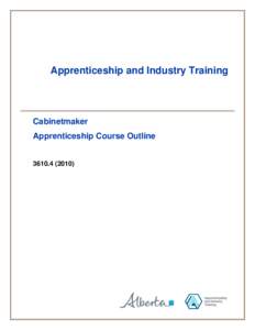 Apprenticeship and Industry Training  Cabinetmaker Apprenticeship Course Outline[removed])