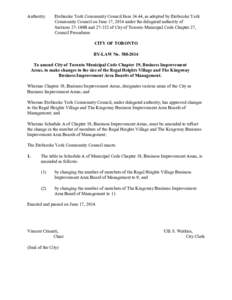 Authority:  Etobicoke York Community Council Item 34.44, as adopted by Etobicoke York Community Council on June 17, 2014 under the delegated authority of Sections 27-149B and[removed]of City of Toronto Municipal Code Chap