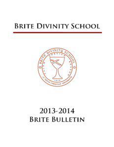 Brite Divinity School Bulletin[removed]An accredited member of the Association of Theological Schools