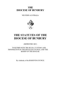 THE DIOCESE OF BUNBURY WESTERN AUSTRALIA THE STATUTES OF THE DIOCESE OF BUNBURY