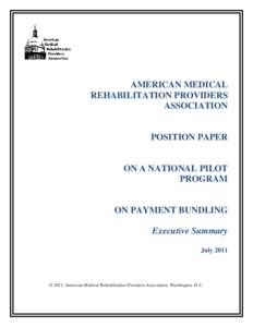 AMERICAN MEDICAL REHABILITATION PROVIDERS ASSOCIATION POSITION PAPER