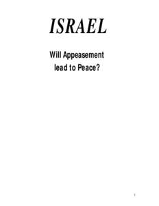ISRAEL Will Appeasement lead to Peace? 1