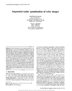 Journal of Electronic Imaging 3(1), 45—59 (JanuarySequential scalar quantization of color images Raja Balasubramanian Xerox Corporation Webster Research Center