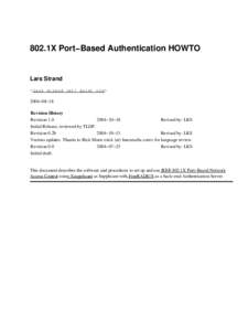 802.1X Port−Based Authentication HOWTO  Lars Strand <lars strand (at) gnist org> 2004−08−18 Revision History