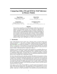 Comparing Gibbs, EM and SEM for MAP Inference in Mixture Models Micheal Wick Oracle Labs 