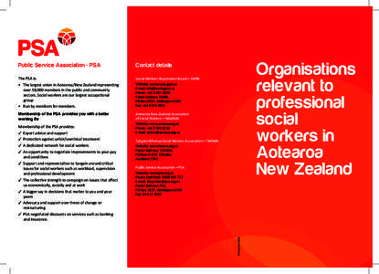 Public Service Association - PSA  Contact details The PSA is: •	 The largest union in Aotearoa/New Zealand representing