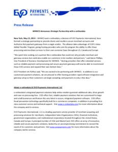 Press Release WHMCS Announces Strategic Partnership with e-onlinedata New York, May 13, 2014 – WHMCS and e-onlinedata, a division of EVO Payments International, have formed a strategic partnership to provide clients an
