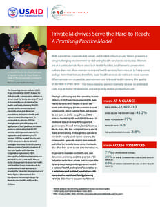 :  Private Midwives Serve the Hard-to-Reach: A Promising Practice Model With sometimes impenetrable terrain and limited infrastructure, Yemen presents a very challenging environment for delivering health services to rura