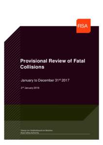 Provisional Review of Fatal Collisions January to December 31st 2017 2nd January 2018  Review of 2017 fatal collision statistics as of 31st December 2017