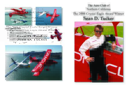 The Aero Club of Northern California The 2006 Crystal Eagle Award Winner  Sean D. Tucker