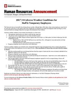 Human Resources Announcement For Employees, Managers, and Department HeadsAdverse Weather Conditions for Staff & Temporary Employees The University does not normally close during adverse weather, although there 