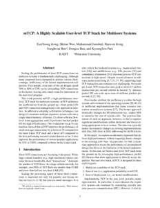 mTCP: A Highly Scalable User-level TCP Stack for Multicore Systems EunYoung Jeong, Shinae Woo, Muhammad Jamshed, Haewon Jeong Sunghwan Ihm*, Dongsu Han, and KyoungSoo Park KAIST  *Princeton University