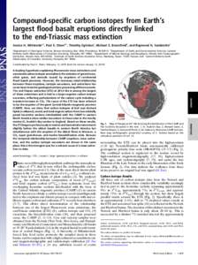 Compound-specific carbon isotopes from Earth’s largest flood basalt eruptions directly linked to the end-Triassic mass extinction Jessica H. Whitesidea,1, Paul E. Olsenb,1, Timothy Eglintonc, Michael E. Brookfieldd, an