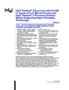 Intel® Pentium® 4 Processor with 512-KB L2 Cache on 0.13 Micron Process and Intel® Pentium® 4 Processor Extreme