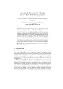 Automatic Protocol Selection in Secure Two-Party Computations Florian Kerschbaum1 , Thomas Schneider2 , and Axel Schr¨opfer1 1 SAP AG {florian.kerschbaum,axel.schroepfer}@sap.com