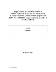 Application for authorization of NK603 × MON 810 maize for cultivation in the European Union under Regulation (EC) Noon genetically modified food and feed