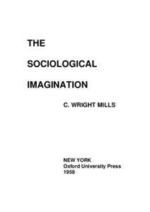 THE SOCIOLOGICAL IMAGINATION