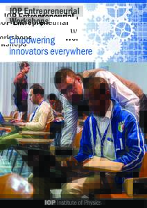 IOP Entrepreneurial Workshops Empowering innovators everywhere