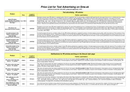 Price List for Text Advertising on Sme.sk (valid as of June the 13-th 2016, prices are stated excl. VAT). Text advertising - PR articles Product Price