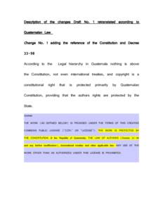 Description of the changes Draft No. 1 retranslated according to Guatemalan Law Change No. 1 adding the reference of the Constitution and Decree[removed]According to the