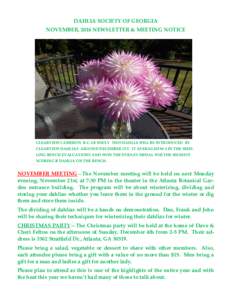 DAHLIA SOCIETY OF GEORGIA NOVEMBER, 2016 NEWSLETTER & MEETING NOTICE CLEARVIEW CAMERON B-C-LB WH/LV THIS DAHLIA WILL BE INTRODUCED BY CLEARVIEW DAHLIAS AROUND DECEMBER 1ST. IT AVERAGED 90.4 IN THE SEEDLING BENCH EVALUATI