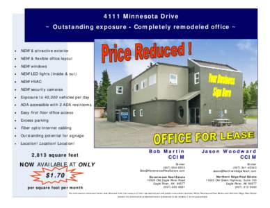 4111 Minnesota Drive ~ Outstanding exposure - Completely remodeled office ~ •  NEW & attractive exterior