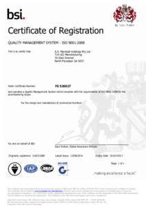 Certificate of Registration QUALITY MANAGEMENT SYSTEM - ISO 9001:2008 This is to certify that: A.S. Marshall Holdings Pty Ltd T/A UCI Manufacturing