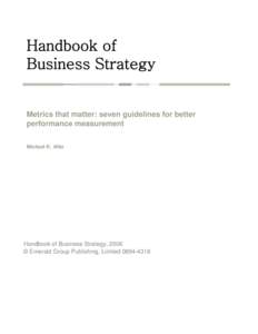 Handbook of Business Strategy Metrics that matter: seven guidelines for better performance measurement Michael K. Allio