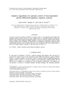 INTERNATIONAL JOURNAL FOR NUMERICAL METHODS IN ENGINEERING Int. J. Numer. Meth. Engng 2003; 57:1457–1469 (DOI: [removed]nme.786) Adaptive algorithms for optimal control of time-dependent partial dierential-algebraic eq