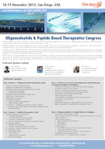 18-19 November 2013, San Diego, USA www.globalengage.co.uk/oligos-peptides.html Oligonucleotide & Peptide Based Therapeutics Congress Global Engage is pleased to announce as part of both their Genomic and Biologic series