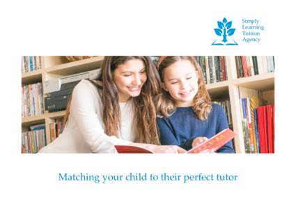 !  Matching your child to their perfect tutor Simply Learning