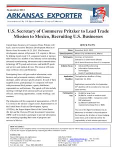 September[removed]ARKANSAS EXPORTER A newsletter of the U.S. Export Assistance Center of Arkansas  U.S. Secretary of Commerce Pritzker to Lead Trade