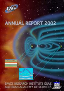 ANNUAL REPORT[removed]SPACE RESEARCH INSTITUTE GRAZ AUSTRIAN ACADEMY OF SCIENCES  ANNUAL REPORT 2002