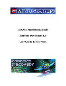 LEGO® MindStorms Scout Software Developers Kit User Guide & Reference